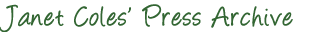 Janet Coles' Press Archive